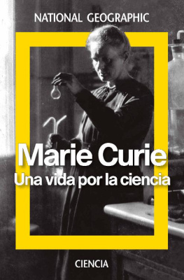 Adela Muñoz Paez - Marie Curie. Una vida por la ciencia