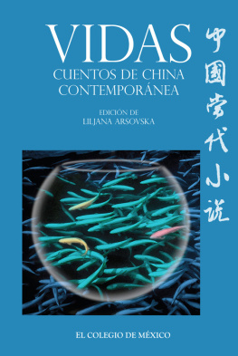 El Colegio de México Vidas: Cuentos de China contemporánea