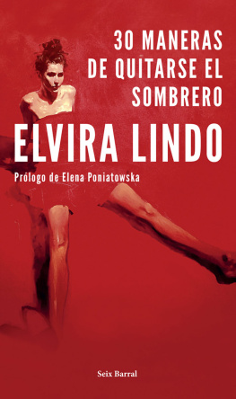 Elvira Lindo - 30 maneras de quitarse el sombrero: Prólogo de Elena Poniatowska