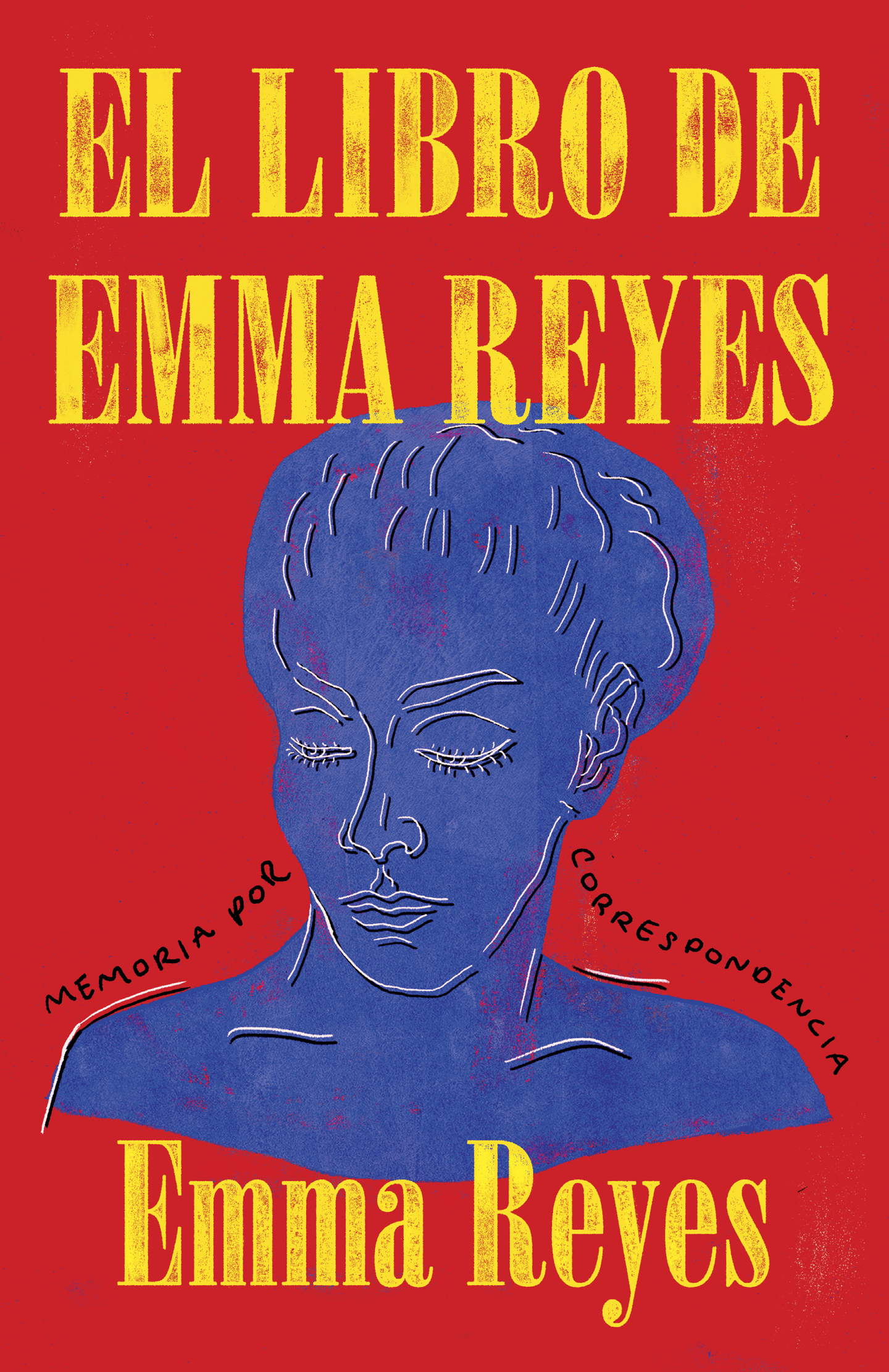 Elogios para EL LIBRO DE EMMA REYES Leí o volví a leer más de quinientas - photo 1