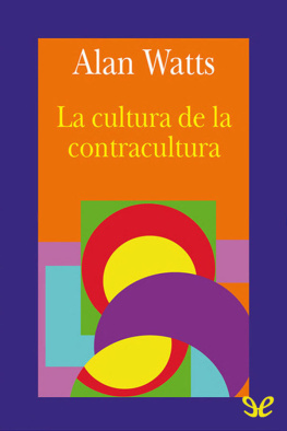 Alan Watts - La cultura de la contracultura