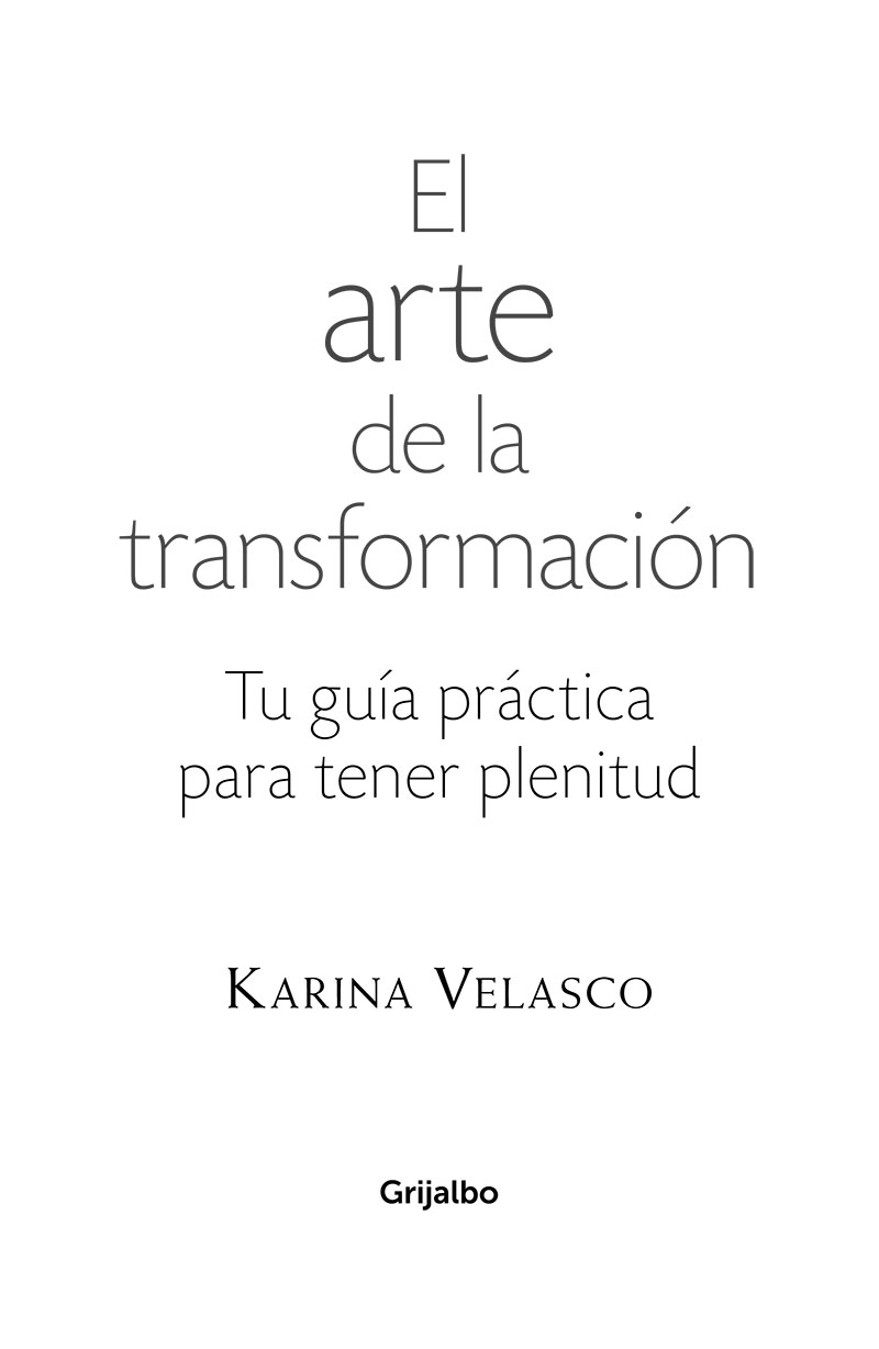 El arte de la transformación Tu guía práctica para tener plenitud - image 2