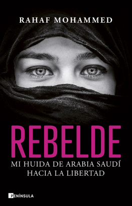 Rahaf Mohammed Rebelde: Mi huida de Arabia Saudí hacia la libertad