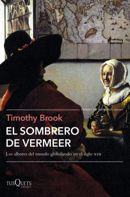 Timothy Brook El sombrero de Vermeer