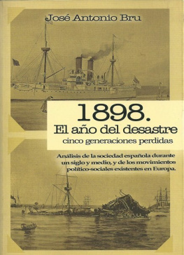 José Antonio Bru 1898: El año del desastre