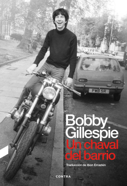 Bobby Gillespie - Un chaval del barrio