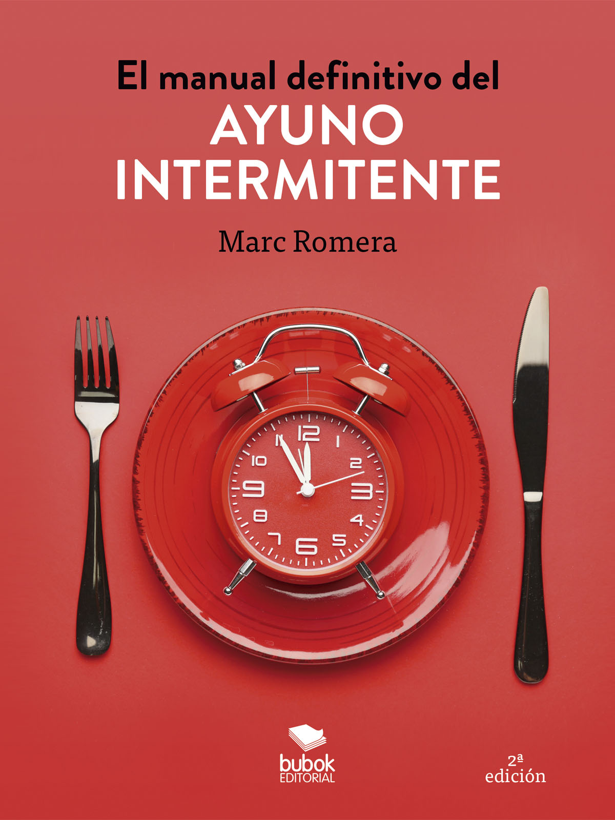 El manual definitivo del ayuno intermitente Marc Romera Marc Romera El - photo 1