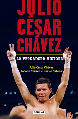 Javier Cubedo - Julio César Chávez: la verdadera historia