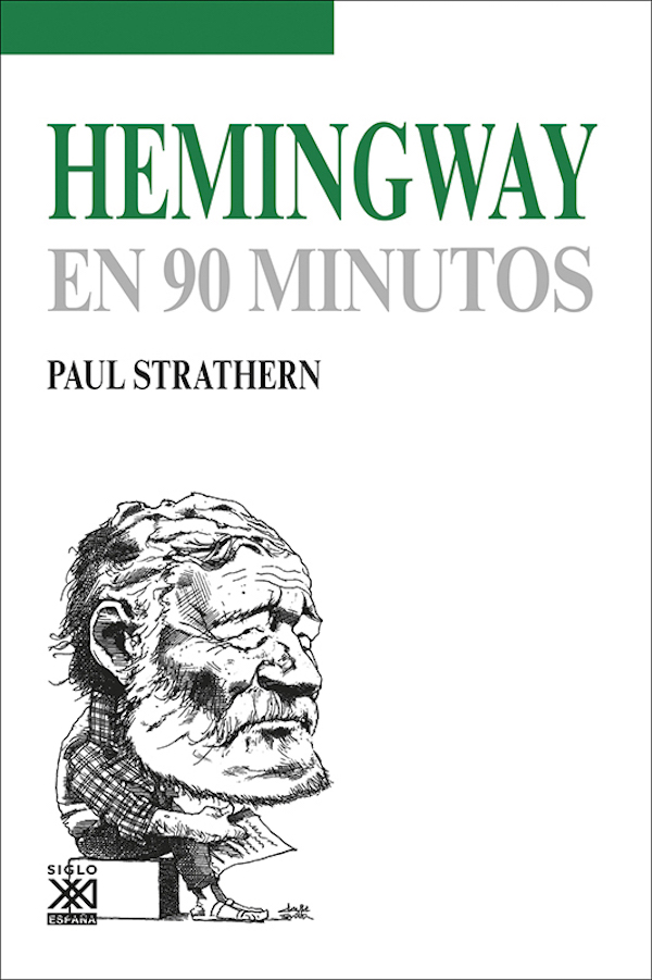 Siglo XXI Paul Strathern Hemingway en 90 minutos Traducción Sandra - photo 1