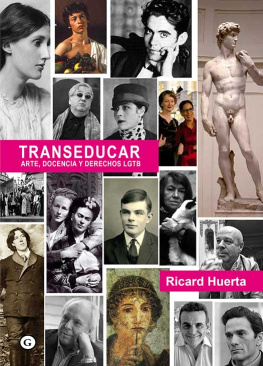 Ricard Huerta Transeducar: Arte, docencia y derechos LGTB