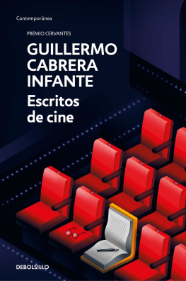 Guillermo Cabrera Infante Escritos de cine (estuche: Un oficio del siglo xx, Arcadia todas las noches, Cine o Sardina)