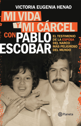 Victoria Eugenia Henao Mi vida y mi carcel con Pablo Escobar