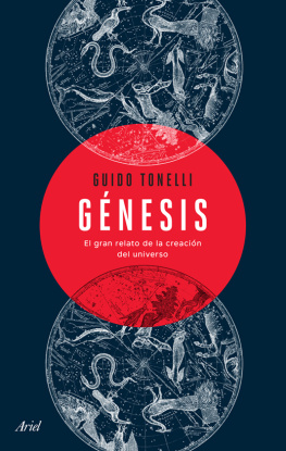 Guido Tonelli Génesis: El gran relato de la creación del universo