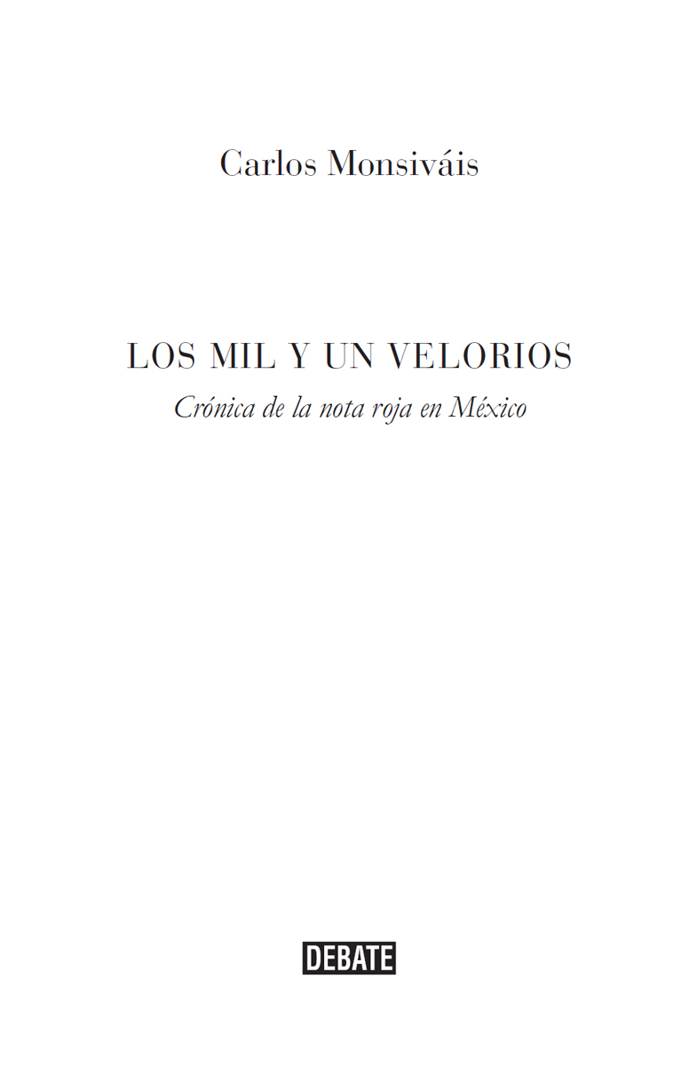 Los mil y un velorios Crónica de la nota roja en México - image 2