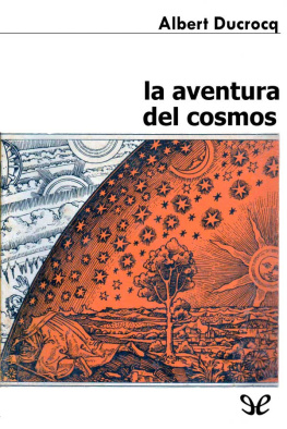 Albert Ducrocq - La aventura del cosmos
