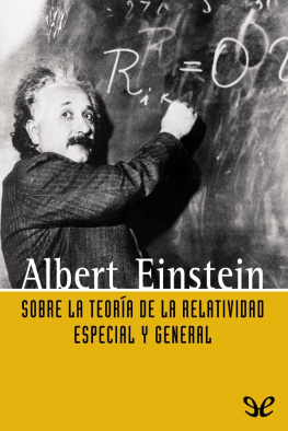Albert Einstein - Sobre la teoría de la relatividad especial y general