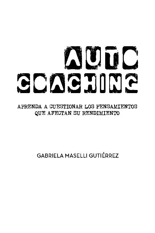 Primera Edición junio 2017 Colección Autoayuda Auto Coaching A prenda a - photo 1