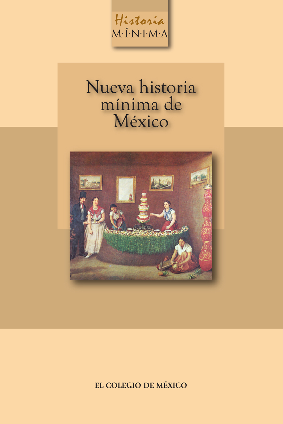 C691 El Colegio de México Centro de Estudios Históricos Nueva Historia mínima - photo 1