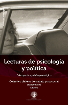 Elizabeth Lira Lecturas de psicología y política: Crisis política y daño psicológico