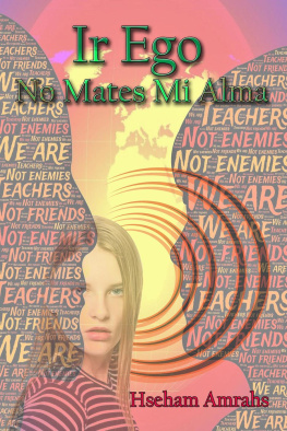 Hseham Amrahs - Ir Ego: No Mates Mi Alma