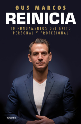 Gus Marcos Reinicia: 10 fundamentos del éxito personal y profesional