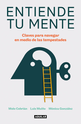 Molo Cebrián Entiende tu mente: Claves para navegar en medio de las tempestades