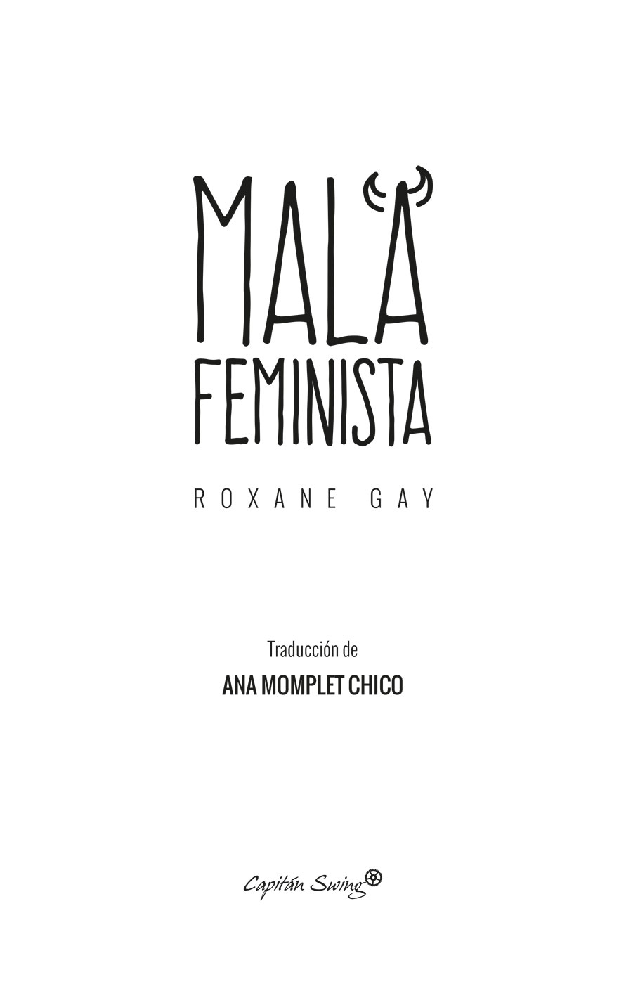 Roxane Gay Nebraska EEUU 1974 Escritora feminista profesora editora y - photo 1