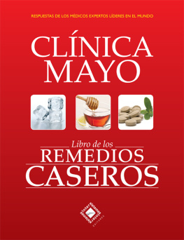 Clínica Mayo Libro de los Remedios Caseros de la Clínica Mayo