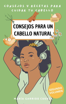 María Garrido Cuenca - Consejos Para Un Cabello Natural