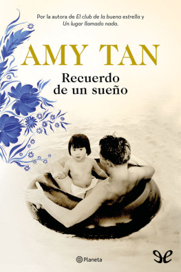 Amy Tan - Recuerdo de un sueño