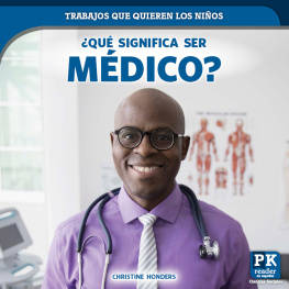 Christine Honders ¿Qué significa ser médico? (Whats It Really Like to Be a Doctor)