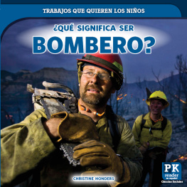 Christine Honders - ¿Qué significa ser bombero? (Whats It Really Like to Be a Firefighter?)