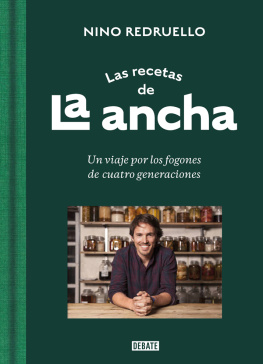 Nino Redruello Las recetas de La Ancha: Un viaje por los fogones de cuatro generaciones