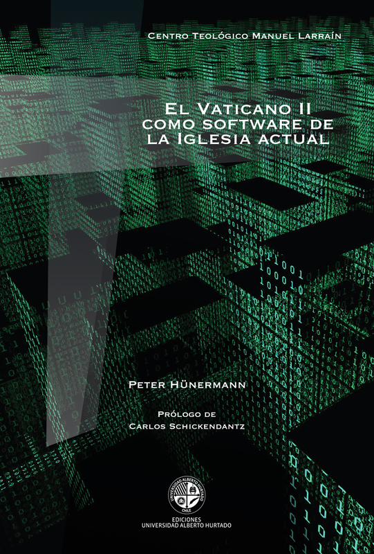 El Vaticano II como software de la Iglesia actual Peter Hünermann Ediciones - photo 1
