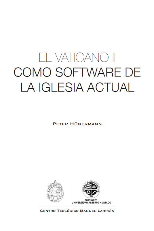 El Vaticano II como software de la Iglesia actual Peter Hünermann Ediciones - photo 2