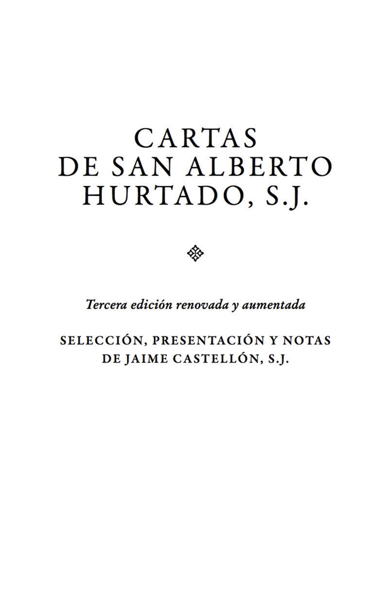 Cartas de san Alberto Hurtado SJ Tercera edición renovada y aumentada - photo 2