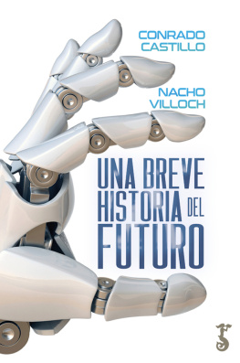 Conrado Castillo - Una breve historia del futuro