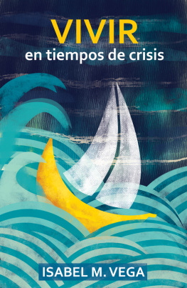 Isabel M. Vega - Vivir En Tiempos de Crisis