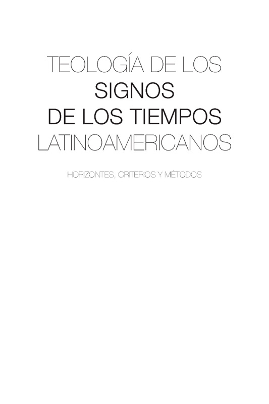Teología de los signos de los tiempos latinoamericanos Horizontes criterios - photo 2