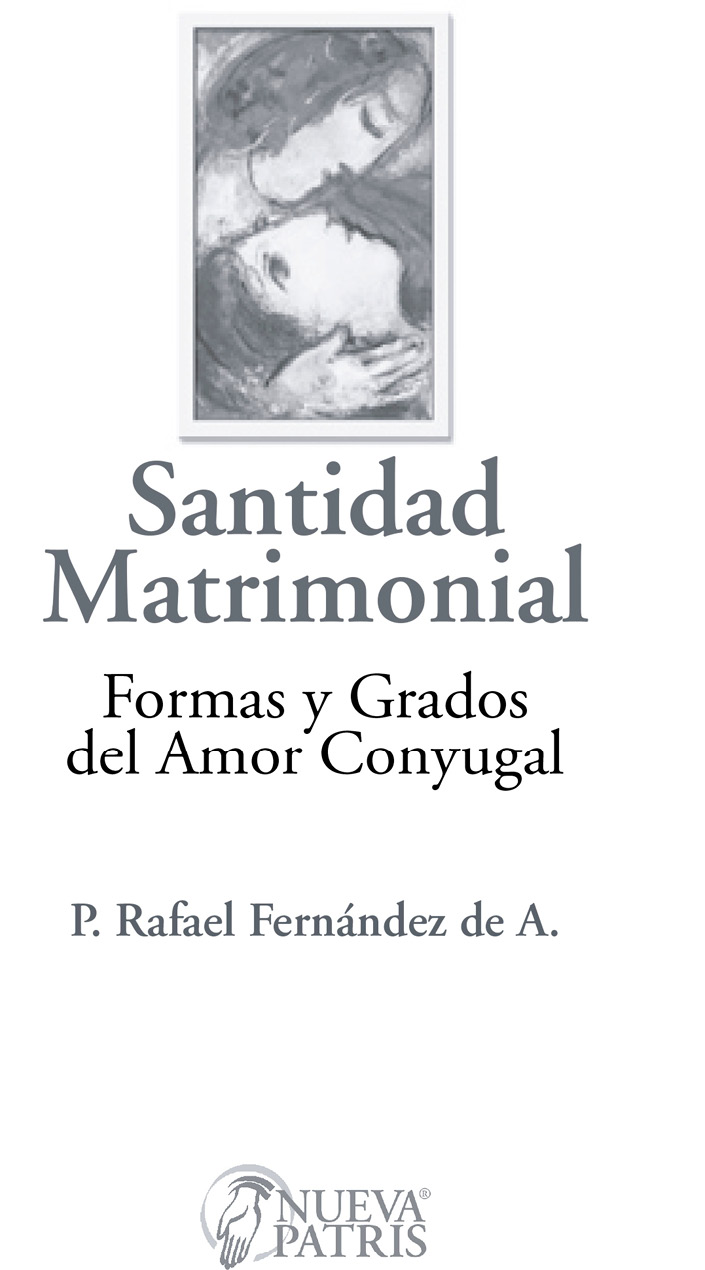 Presentación Esta séptima edición del libro Santidad matrimonial del P - photo 2