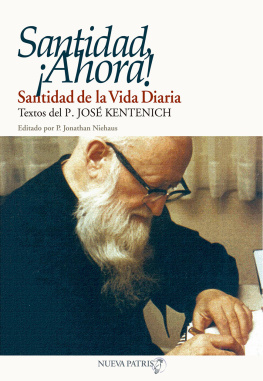 José Kentenich Santidad Ahora