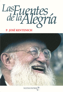 José Kentenich Las Fuentes de la Alegría