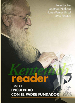 Peter Locher Kentenich Reader Tomo 1: Encuentro con el Padre Fundador