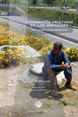 Diego Irarrázaval - Indagación Cristiana en los márgenes: Un clamor latinoamericano