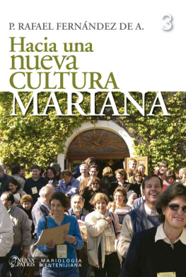 Rafael Fernández de Andraca Hacia una nueva cultura Mariana