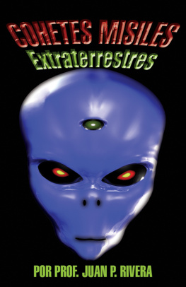 Juan P. Rivera - Cohetes Misiles Extraterrestres