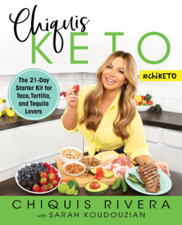 Chiquis Rivera Chiquis Keto (Spanish edition): La dieta de 21 días para los amantes de tacos, tortillas y tequila