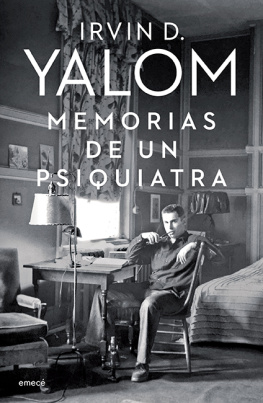 Irvin D. Yalom Memorias de un psiquiatra (Edición mexicana)