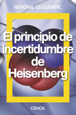 Jesús Navarro Faus - El principio de incertidumbre de Heisenberg