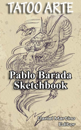 Daniel Martino - Tattoo Arte, Pablo Barada: Dibujos. Diseños. Bocetos